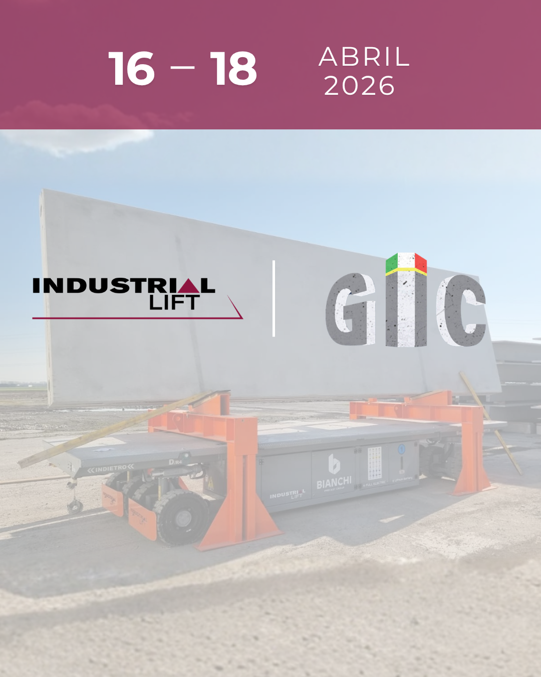 INDUSTRIAL LIFT en el GIC de Piacenza: soluciones para el sector del prefabricado